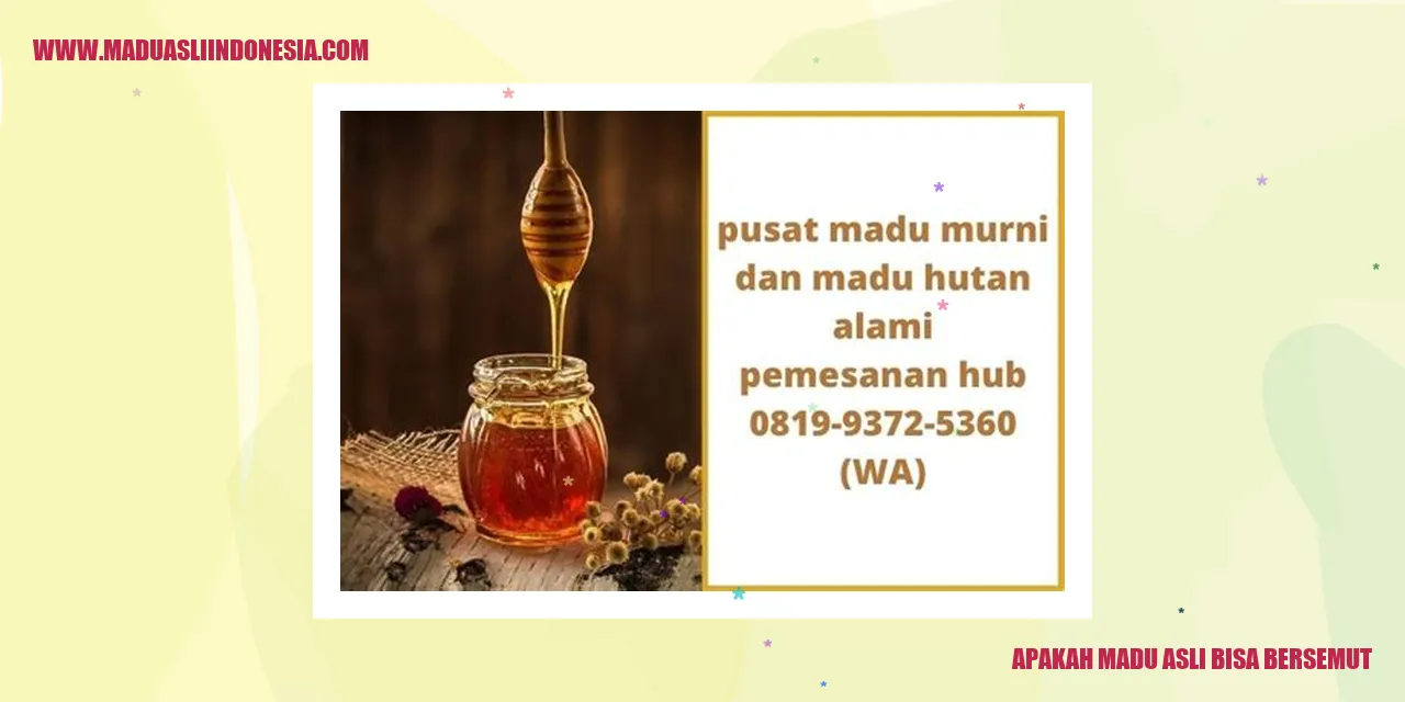 Apakah Madu Asli Bisa Bersemut