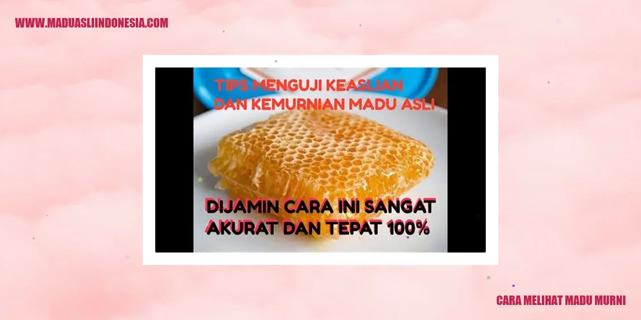 Cara Melihat Madu Murni