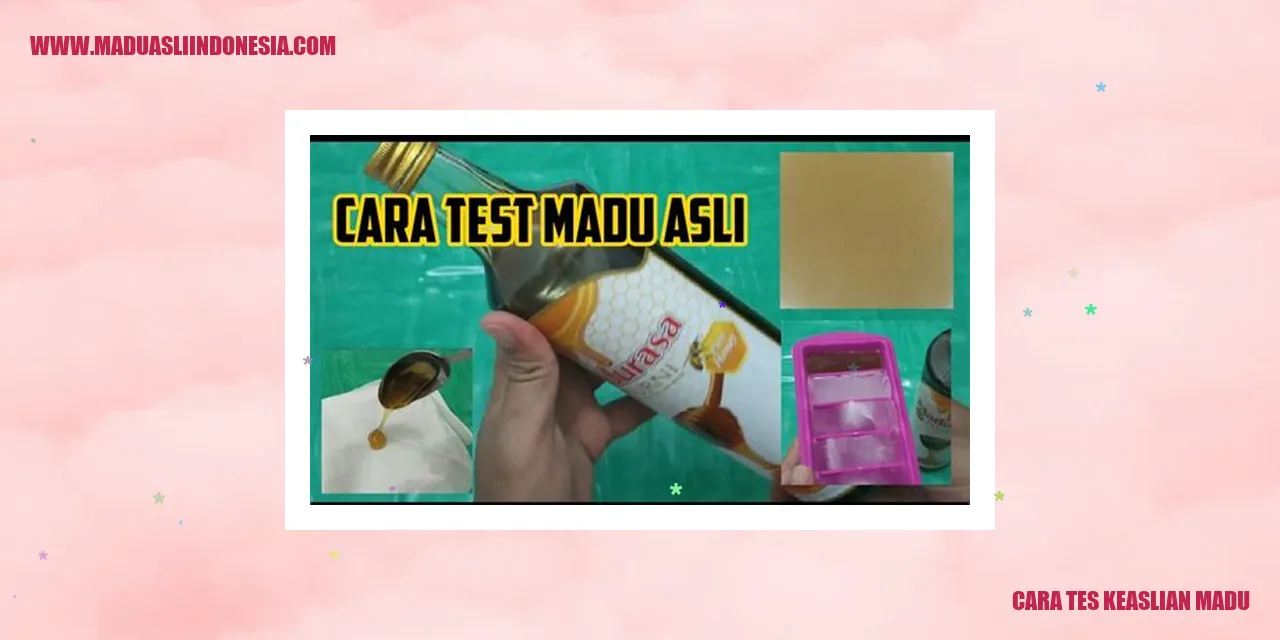 Cara Uji Keaslian Madu - Tes Goyangan