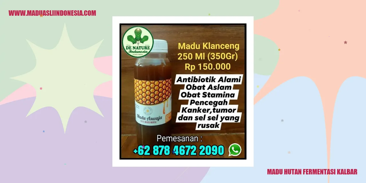 Madu Hutan Fermentasi Kalbar